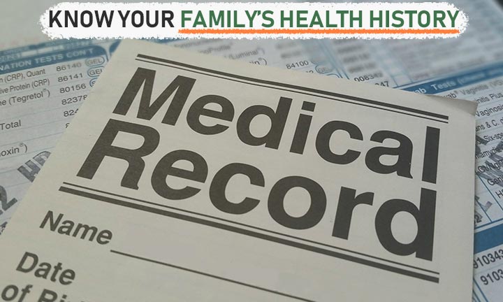 Know your family’s health history