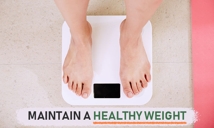 Maintain a healthy weight