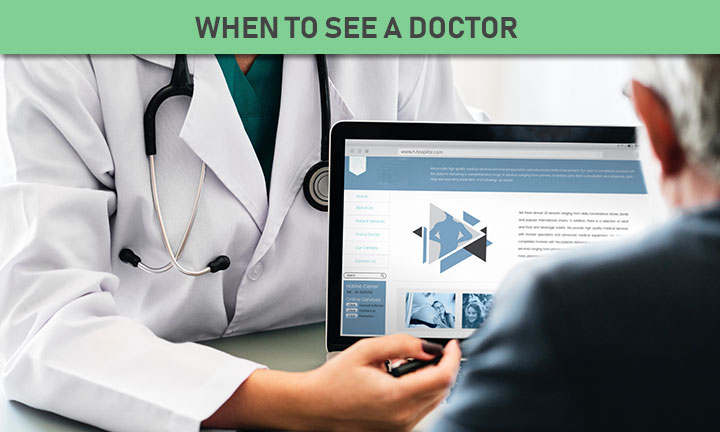 WHEN TO SEE A DOCTOR