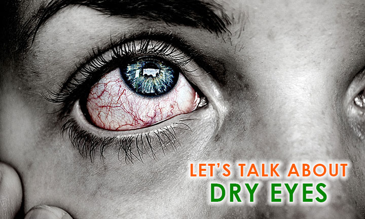 FIRSTLET’S TALK ABOUT DRY EYES